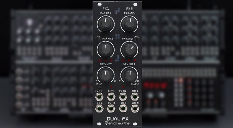 Erica Synths - Dual FX 模塊化合成器/效果器